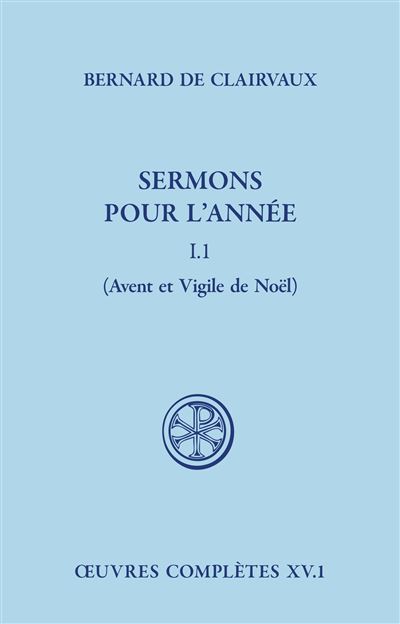 Sermons pour l'annee - tome 1.1 avent et vigile denoel