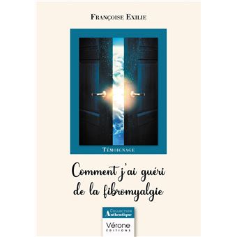 Comment j'ai guéri de la fibromyalgie