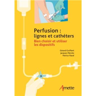 Perfusion : lignes et cathéters - 1