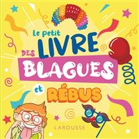 Le petit livre des blagues et rébus