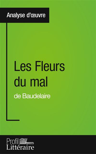 Les Fleurs du mal de Baudelaire (Analyse approfondie) - Hervé Romain - broché
