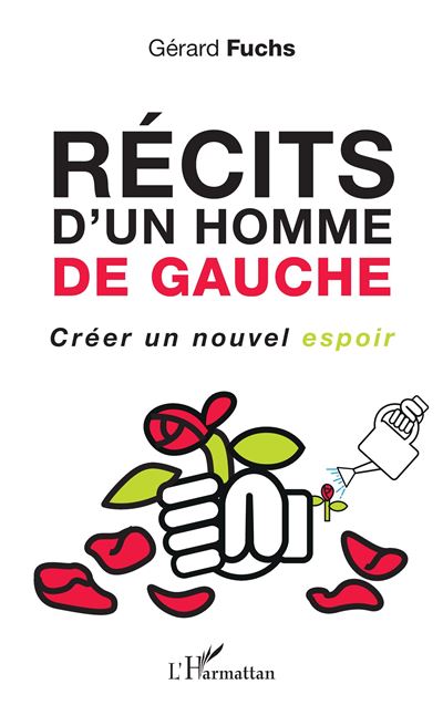 Récits d'un homme de gauche - Gérard Fuchs - broché