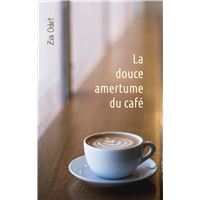 La douce amertume du café