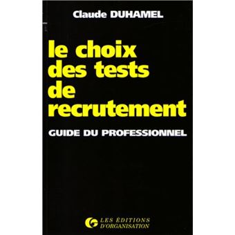 Le choix des tests de recrutement : guide du professionnel - 1