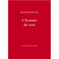 L'Homme de cour - Poche - Baltasar Gracian, Abraham-Nicolas