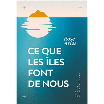CE QUE LES ILES FONT DE NOUS - 1