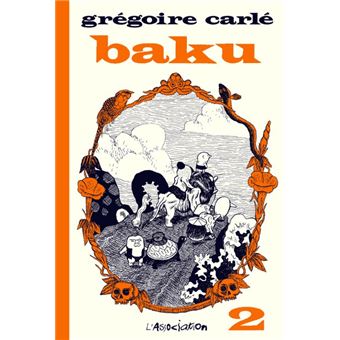 Baku - Tome 2 - Baku 2 - Grégoire Carlé - broché - Achat Livre | fnac