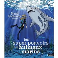 Les super pouvoirs des animaux marins