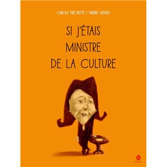Si j'etais ministre de la culture - 1
