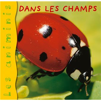 Les Animinis - Dans les champs - Elisabeth de Lambilly - cartonné ...