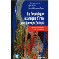 La République islamique d'Iran en crise systémique
