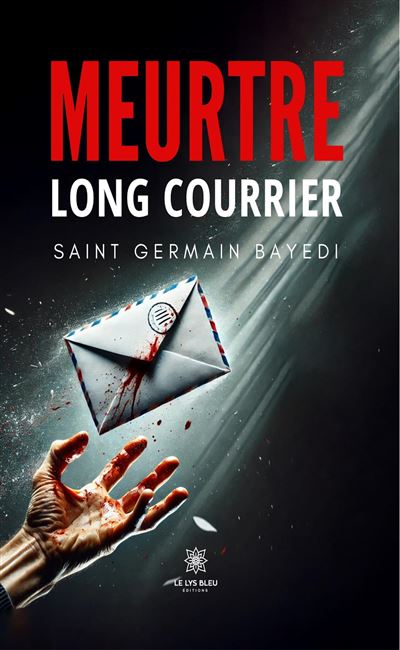 Meurtre long courrier - Saint Germain Bayedi (2025)