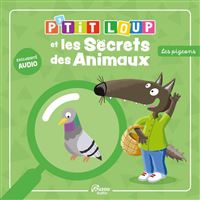 P'tit Loup et les secrets des animaux - le pigeon