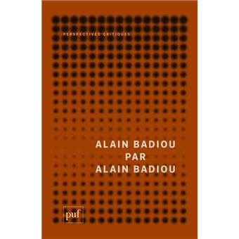 Alain Badiou par Alain Badiou - 1