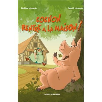 Cochon, rentre à la maison ! - 1