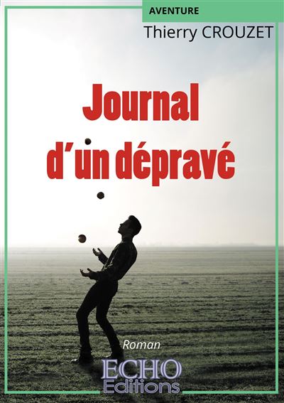 Journal d'un dépravé - Thierry Crouzet (2024)