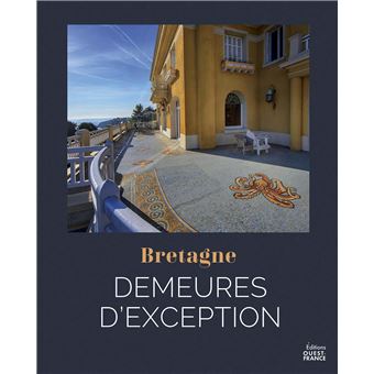 Demeures d'exception en Bretagne - 1