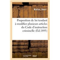 Sur la proposition de loi tendant à modifier plusieurs articles du Code d'instruction criminelle