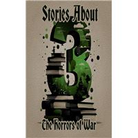 3 Stories About the Horrors of War