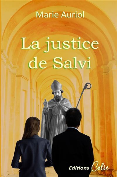 La justice de Salvi - Marie Auriol - Colie - broché - Roman