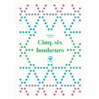 Cinq, six bonheurs