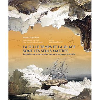 Là où le temps et la glace sont les seuls maîtres - relié - Hubert
