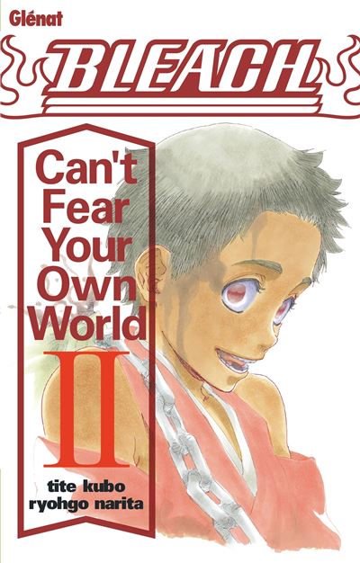 Vol.2 Bleach - Can't Fear your Own World (Can't Fear your Own World)