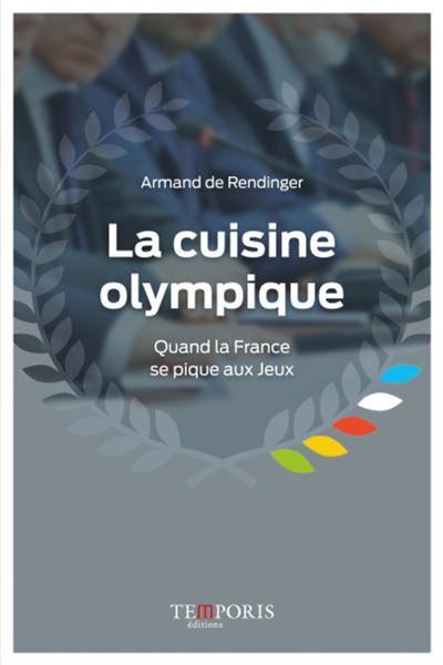 La cuisine olympique Quand la France se pique aux jeux - Arm