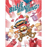 Billie Bang Bang - Tome 3 - Toujours pas sage !