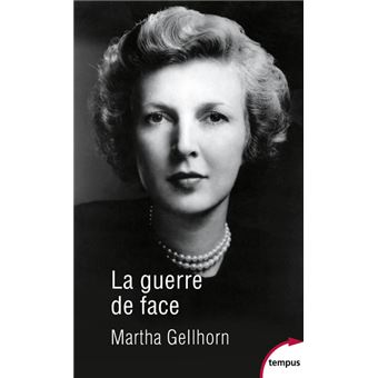 La guerre de face Poche Martha Gellhorn, Livre tous les livres