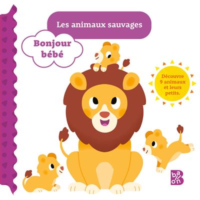 Bonjour bebe - Les animaux sauvages