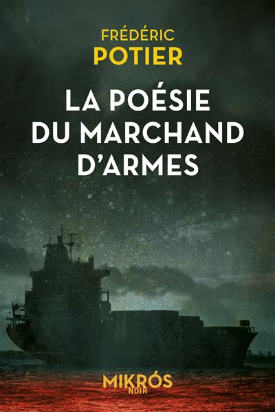 La poesie du marchand d'armes