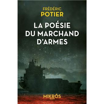 La poésie du marchand d'armes - 1