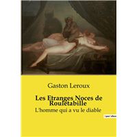 Les Etranges Noces de Rouletabille