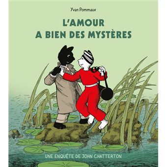 L'amour a bien des mystères - Une enquête de John Chatterton