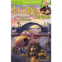 Les lutins urbains t.3 - les lutins noirs