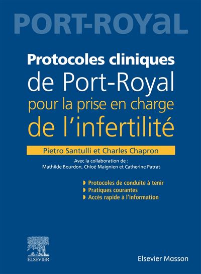 Protocoles cliniques de Port-Royal pour la prise en charge de l'infertilité - Docteur Pietro Santulli - broché