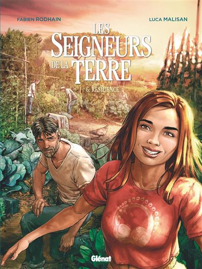 Les Seigneurs de la terre - Tome 06 Résilience - Fabien Rodhain - Glénat - cartonné - Bande dessinée