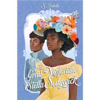 THE GREAT MISFORTUNE OF STELLA SEDGWICK - 1