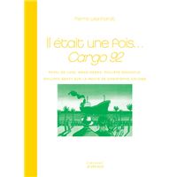 Il était une fois... Cargo 92