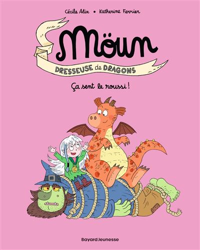 Möun, Tome 02 Ça sent le roussi ! - Cécile Alix - Bd Kids - broché - Bande dessinée jeunesse