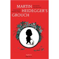 Martin Heidegger's Grouch