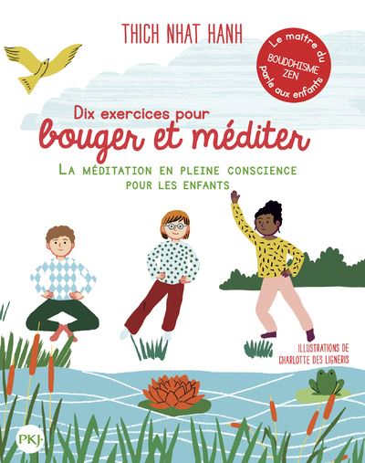 Dix exercices pour bouger et mediter - La meditation en plei