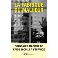 La fabrique du malheur