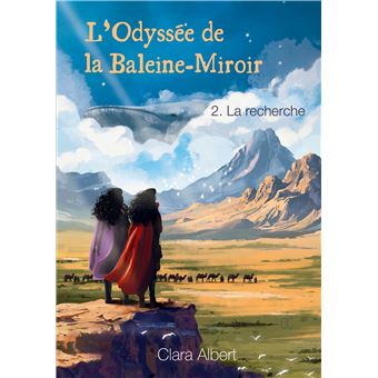 L'Odyssée de la Baleine-Miroir - 1