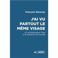 J'ai vu partout le même visage