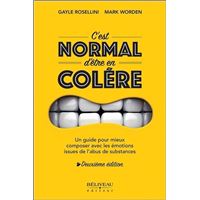 C'est normal d'être en colère - Un guide pour mieux composer avec les émotions