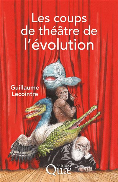 Guillaume Lecointre - Les coups de théâtre de l'évolution (2025)