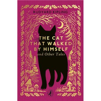 The Cat That Walked by Himself and Other Tales - 1