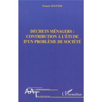 Déchets ménagers : contribution à l'étude d'un problème de société - 1